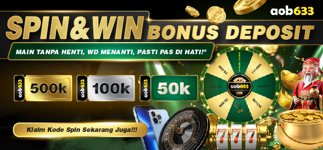 SPIN & WIN MEGA BONUS DEPOSIT AOB633