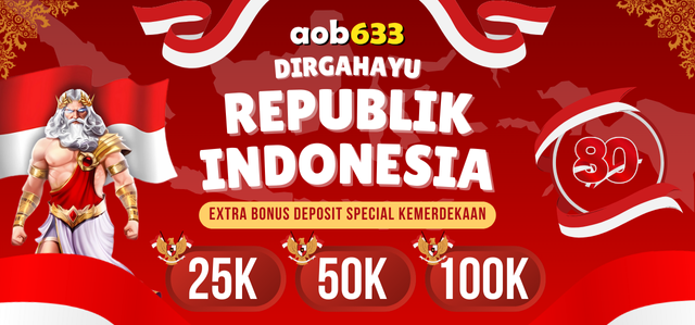 EXTRA BONUS DEPOSIT SPECIAL KEMERDEKAAN AOB633