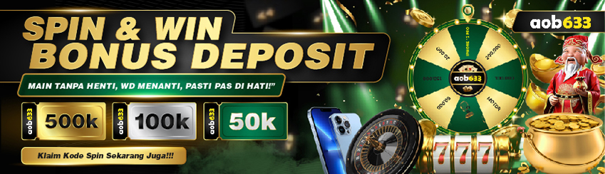 SPIN & WIN MEGA BONUS DEPOSIT AOB633